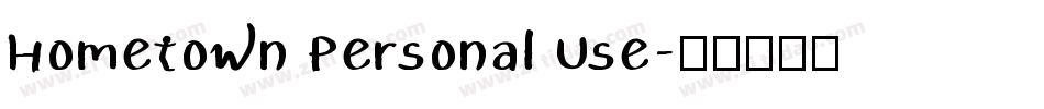 Hometown Personal Use字体转换